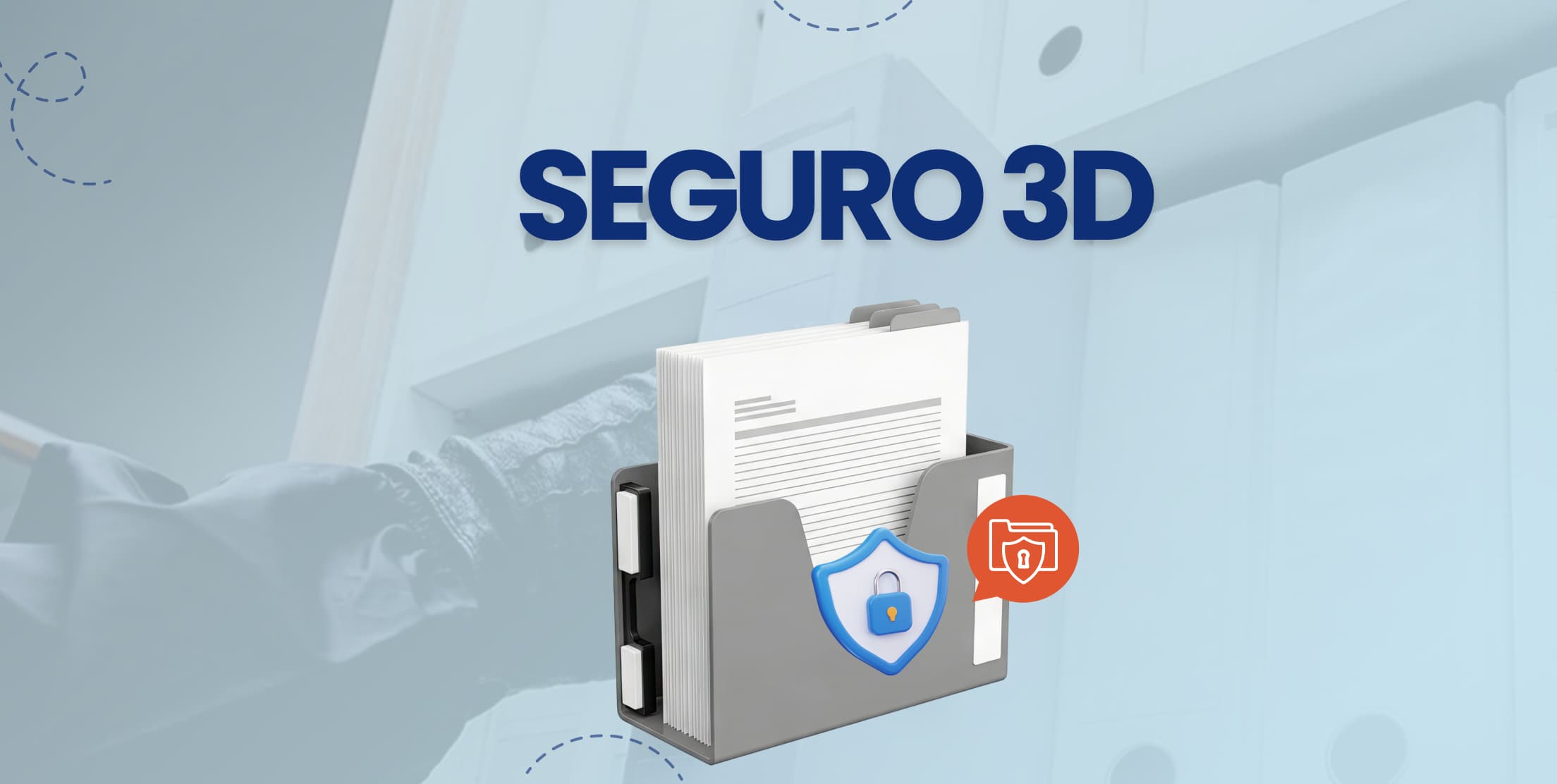 Seguro 3D (Deshonestidad, Desaparición y Destrucción)