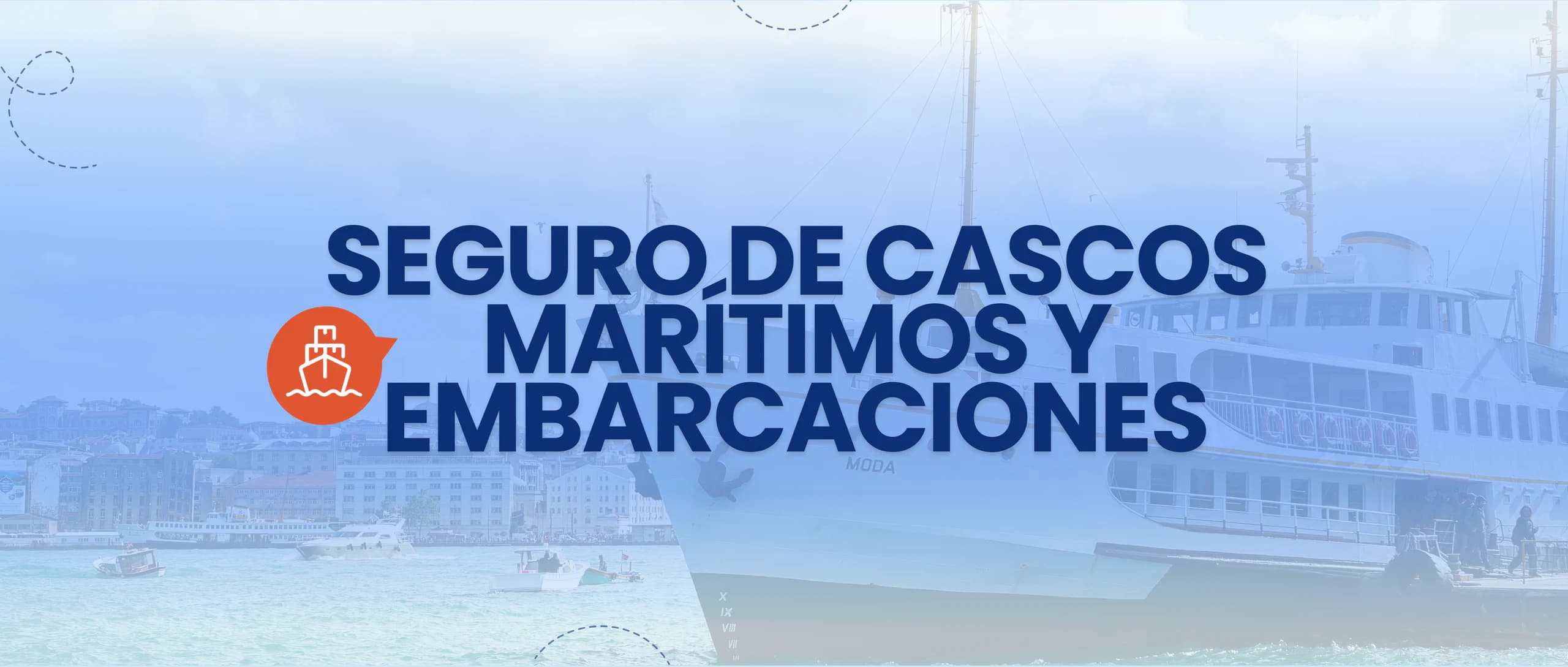 Seguro de Cascos Marítimos y Embarcaciones